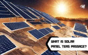 Solar Panel Teas Passage