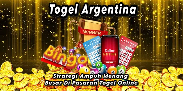 Togel-Argentina-Strategi-Ampuh-Menang-Besar-Di-Pasaran-Togel-Online