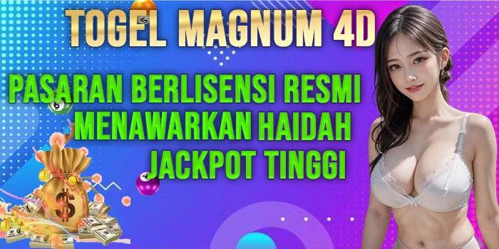 Togel Magnum 4D – Berlisensi Resmi Menawarkan Jackpot Tinggi