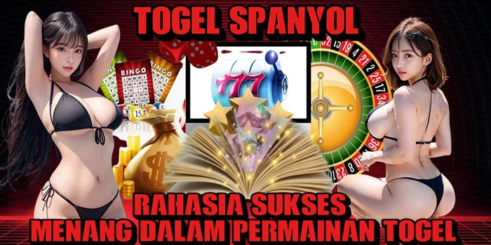 Togel-Spanyol---Rahasia-Sukses-Menang-dalam-Permainan-Togel