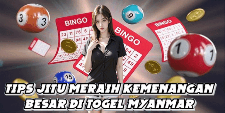 Tips Jitu Meraih Kemenangan Besar di Togel Myanmar Tips Jitu Meraih Kemenangan Besar di Togel Myanmar