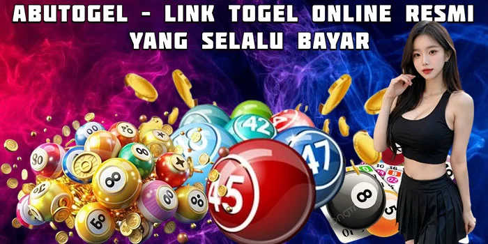 Abutogel – Link Togel Online Resmi yang Selalu Bayar