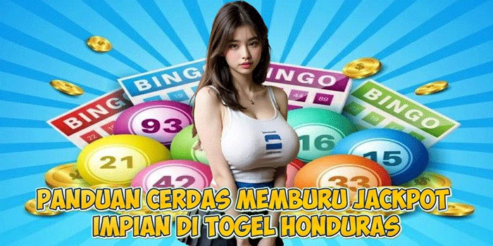 Panduan Cerdas Memburu Jackpot Impian di Togel Honduras