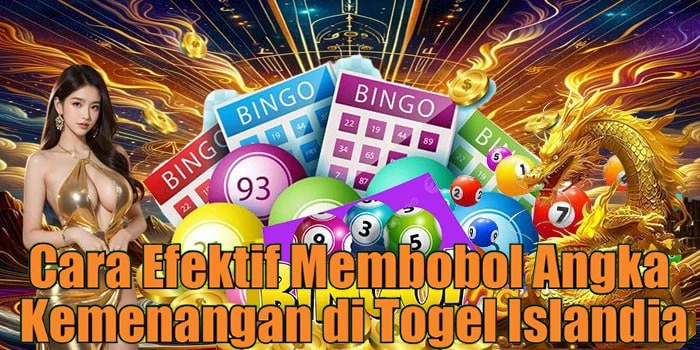 Cara Efektif Membobol Angka Kemenangan di Togel Islandia