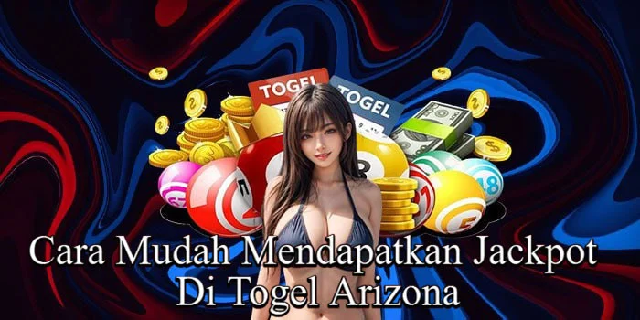 Cara Mudah Mendapatkan Jackpot Di Togel Arizona
