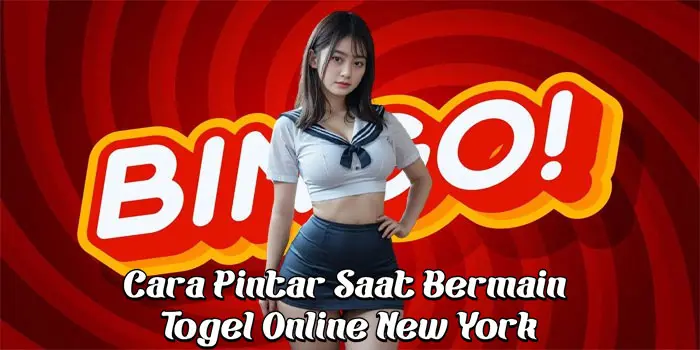 Cara Pintar Saat Bermain Togel Online New York